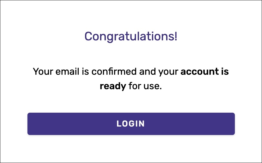 A screenshot of the prompt received after clicking the verification link, saying the account is ready to use